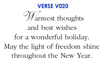 Warmest thoughts and best wishes for a wonderful holiday. May the light of freedom shine throughout the New Year. (V020)