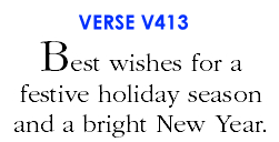 Best wishes for a festive holiday season and a bright New Year. (V413)