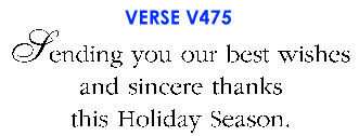 Sending you our best wishes and sincere thanks this Holiday Season. (V475)