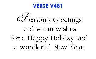 Season's Greetings and warm wishes for a Happy Holiday and a wonderful New Year. (V481)